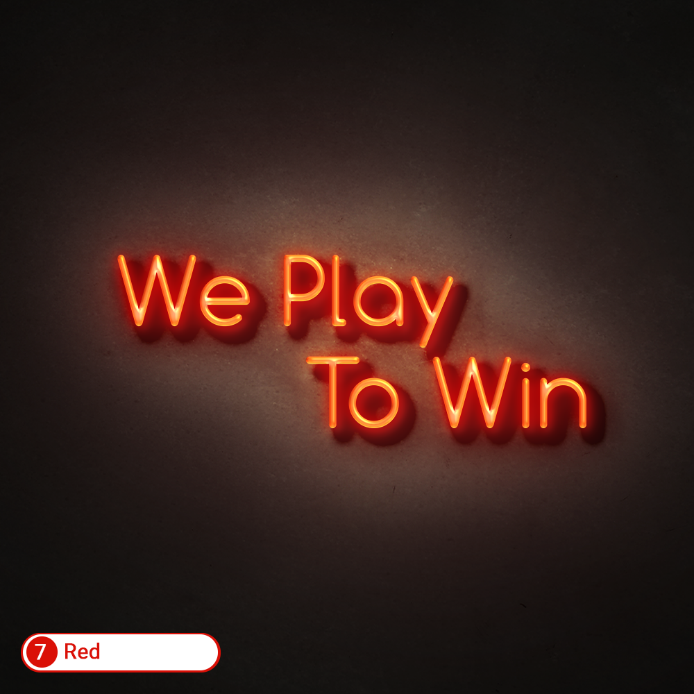 WE PLAY TO WIN LED NEON SIGN - Treesy Green