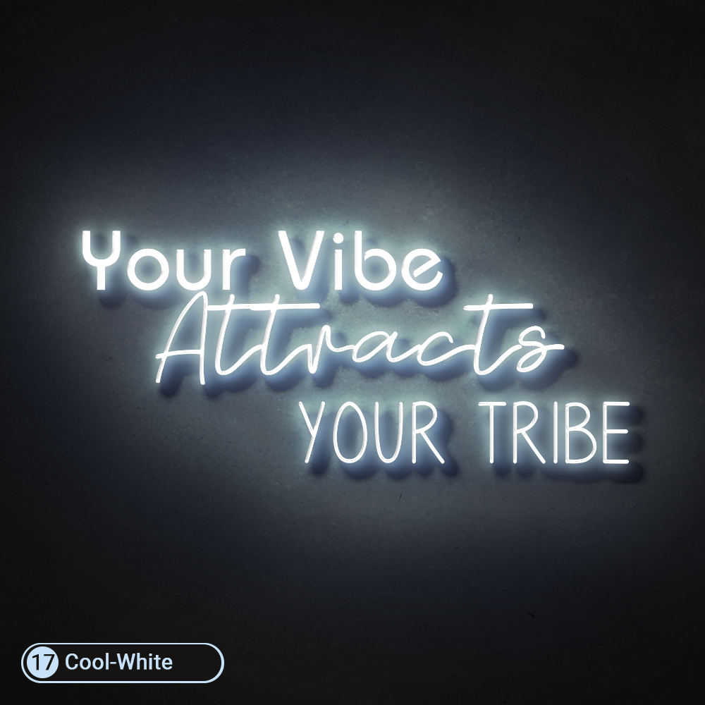 YOUR VIBE ATTRACTS YOUR TRIBE LED NEON SIGN - Treesy Green