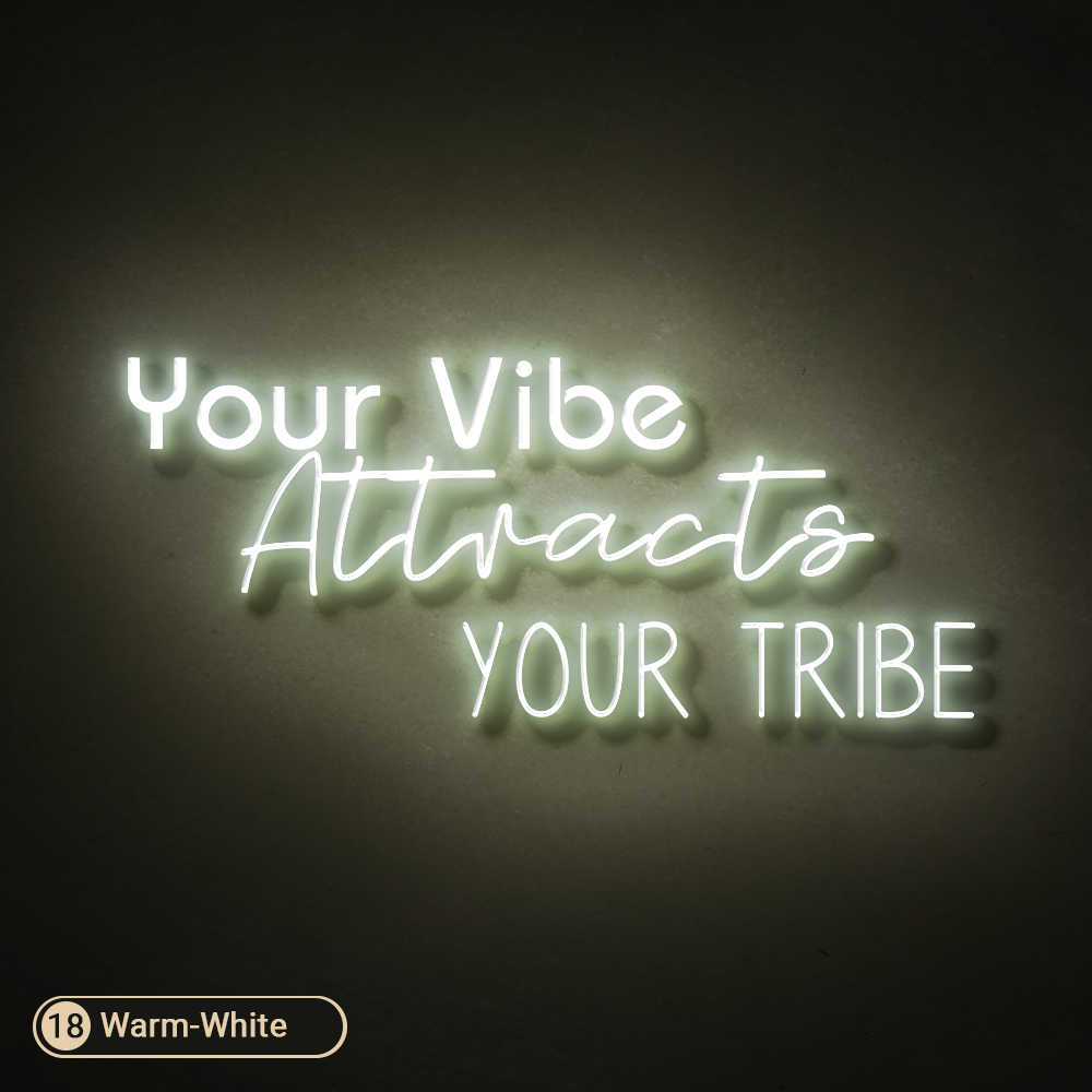 YOUR VIBE ATTRACTS YOUR TRIBE LED NEON SIGN - Treesy Green