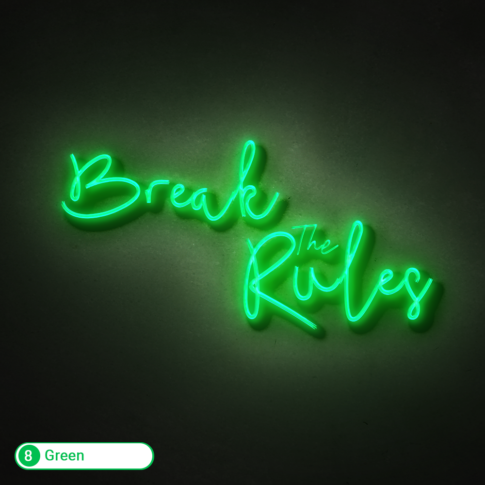 BREAK THE RULES LED NEON SIGN - Treesy Green