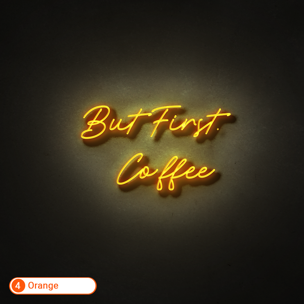 BUT FIRST COFFEE LED NEON SIGN - Treesy Green