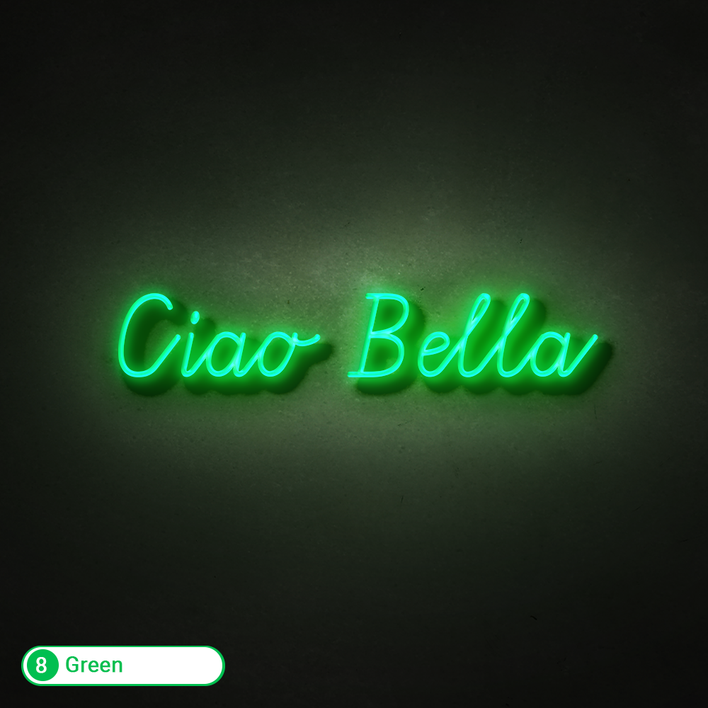 CIAO BELLA LED NEON SIGN - Treesy Green
