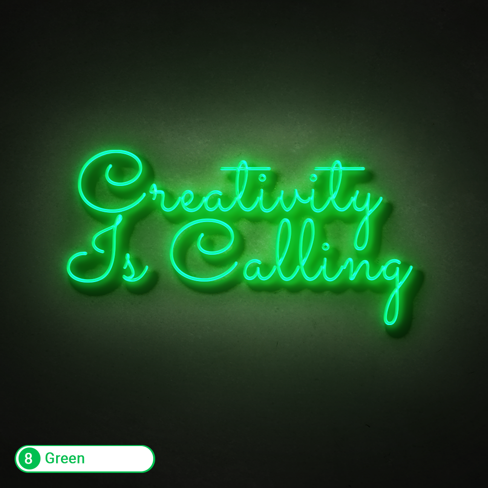 CREATIVITY IS CALLING LED NEON SIGN - Treesy Green