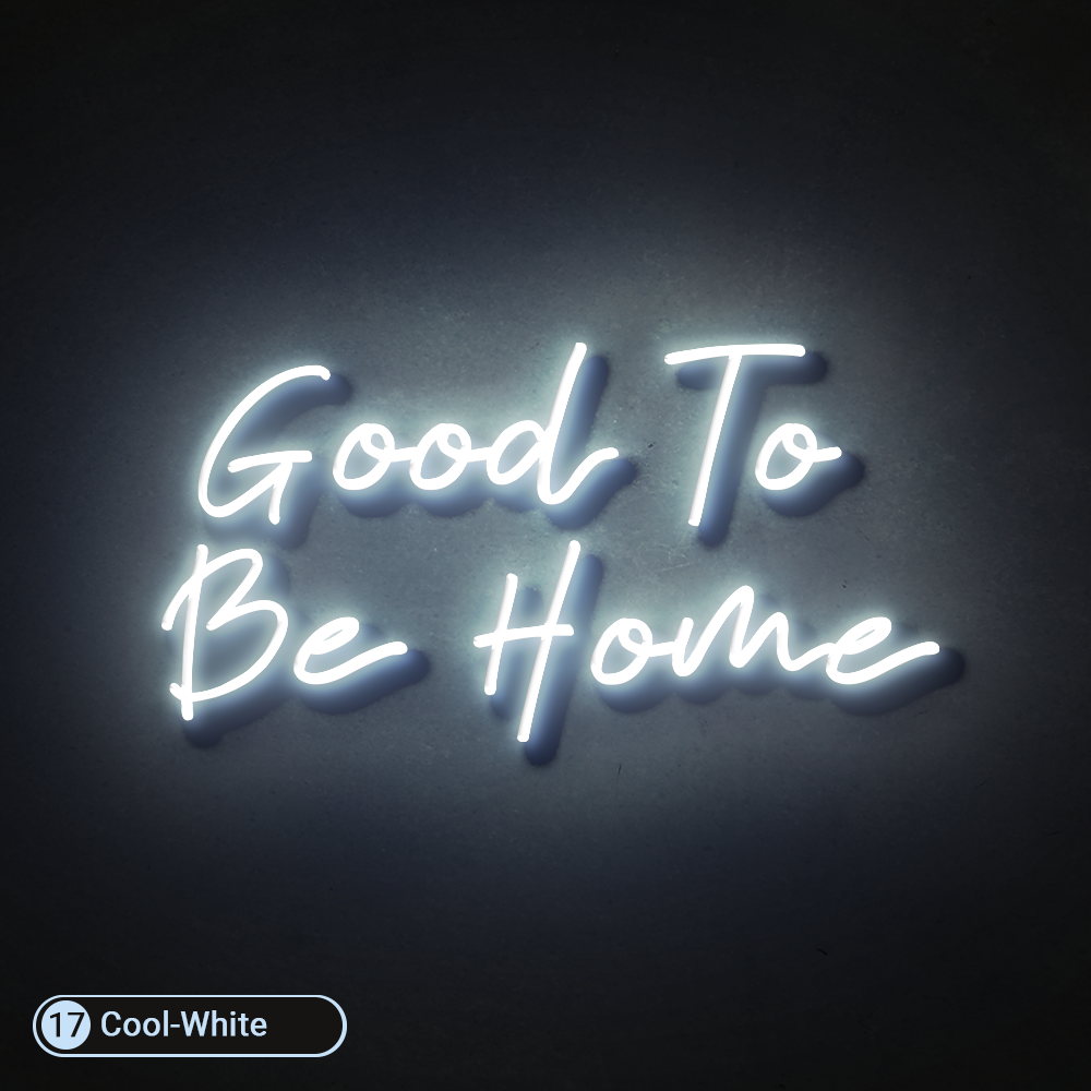 GOOD TO BE HOME LED NEON SIGN - Treesy Green