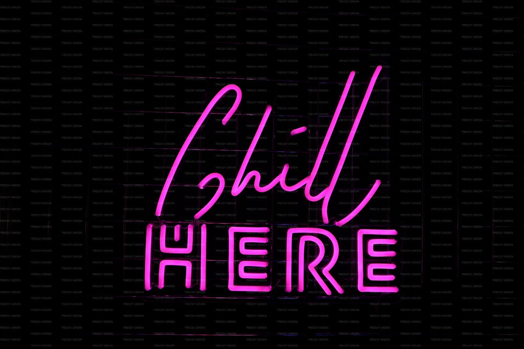 Chill Here LED Neon Sign - 50CM - Treesy Green