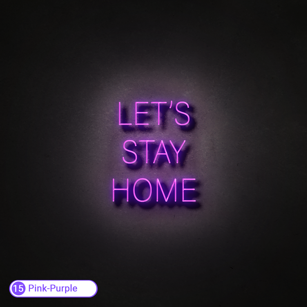 LETS STAY HOME LED NEON SIGN - Treesy Green