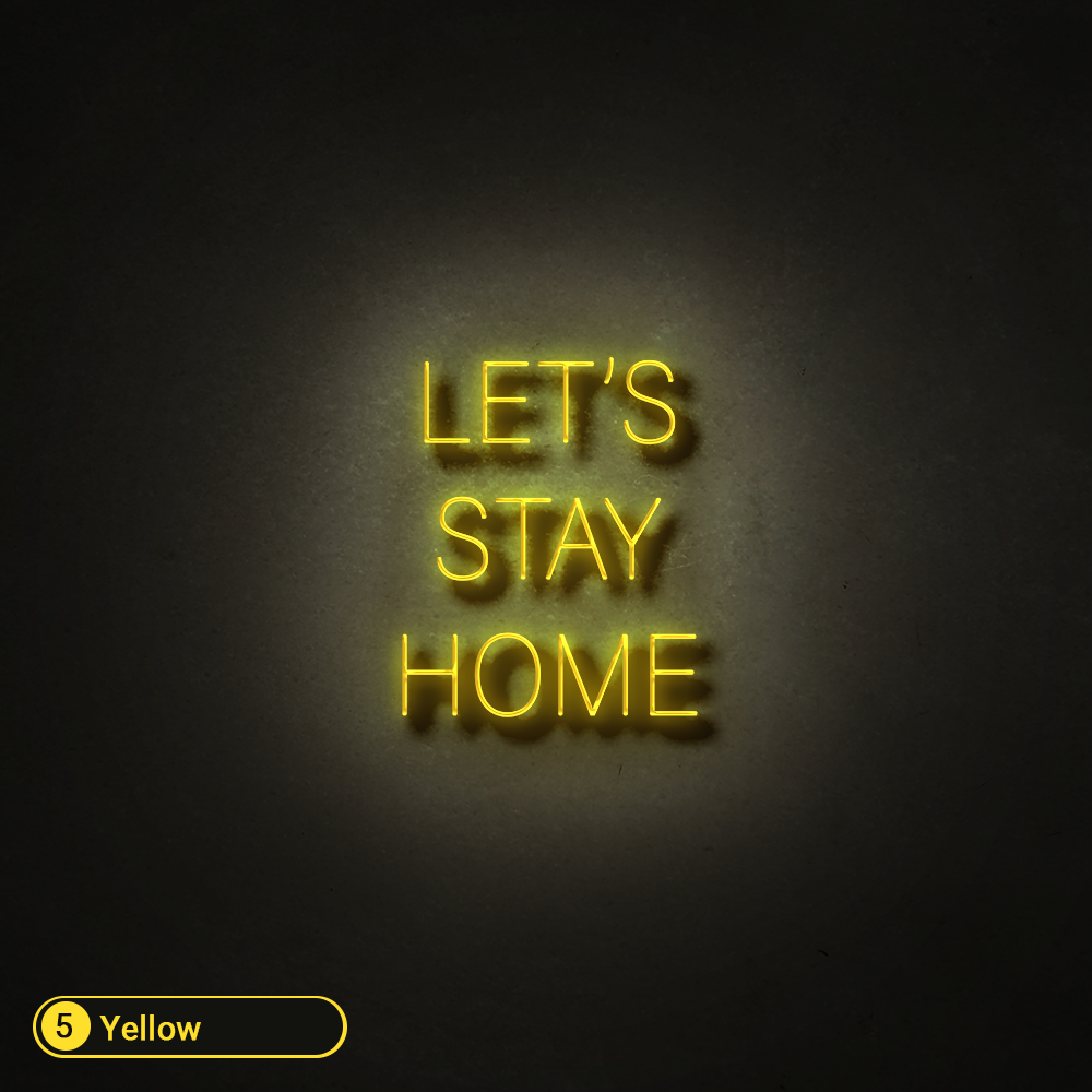 LETS STAY HOME LED NEON SIGN - Treesy Green