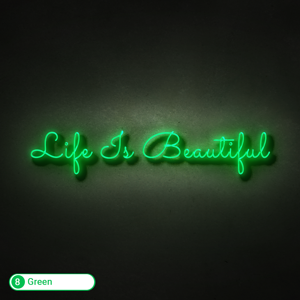 LIFE IS BEAUTIFUL LED NEON SIGN - Treesy Green