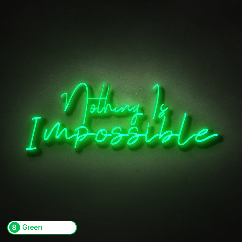 NOTHING IS IMPOSSIBLE LED NEON SIGN - Treesy Green