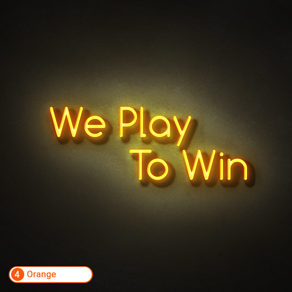 WE PLAY TO WIN LED NEON SIGN - Treesy Green